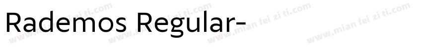 Rademos Regular字体转换